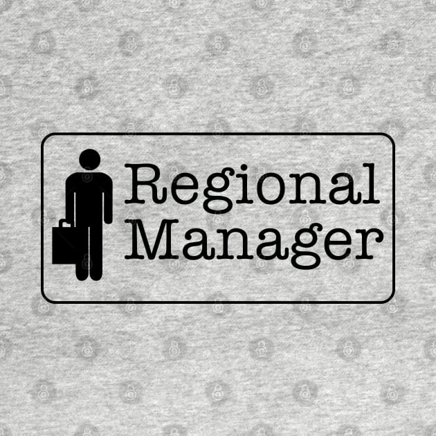 Regional Manager by geeklyshirts